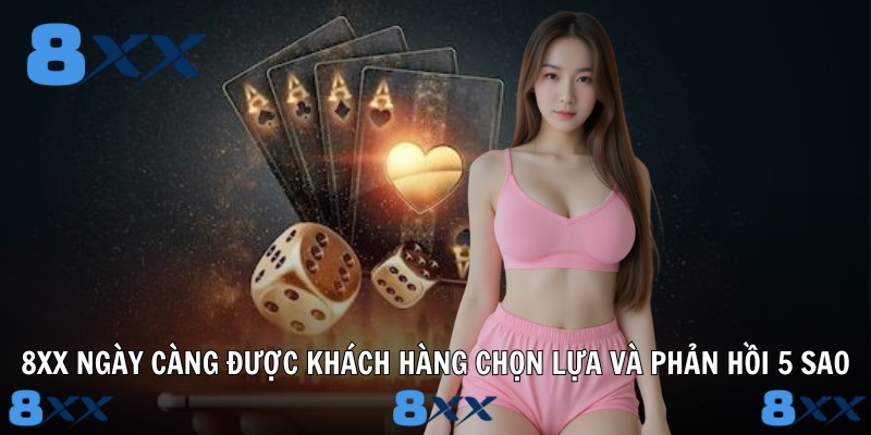 8XX ngày càng được khách hàng chọn lựa và phản hồi 5 sao