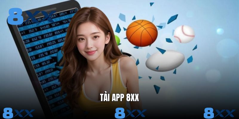 Tải App 8XX - Quy Trình Cài Đặt Chi Tiết Trong 2025